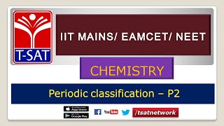 IIT MAINSEAMCETNEET  CHEMISTRY  Periodic Classification  P2  Bhanu Praksh [upl. by Benedicto]