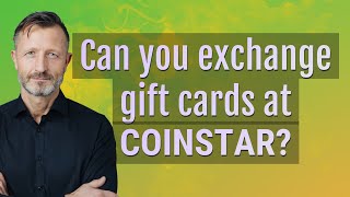 Can you exchange gift cards at Coinstar [upl. by Bernardine]