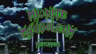 Midnite Mausoleum™ Returns [upl. by Yelrak]