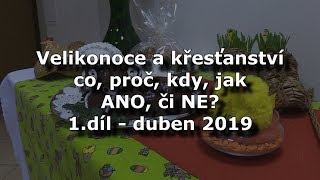 quotVelikonocequot a křesťan  Ano Ne Co jak kdy proč  1díl [upl. by Deonne698]