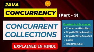 Java Concurrency Part 3  Concurrent Collections  Explanation in Hindi [upl. by Valerlan842]