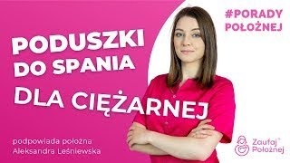 Przegląd poduszek do spania dla kobiet w ciąży [upl. by Attebasile]