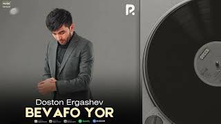 Doston Ergashev  Bevafo yor Official Music [upl. by Sholom]