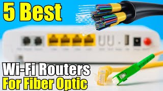 5 Best WiFi Router For Fiber Optic Internet 2024 [upl. by Edie]