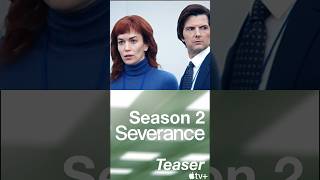 SEVERANCE SEASON 2 TRAILER amp RELEASE DATE ANNOUNCEMENT shorts [upl. by Scot]