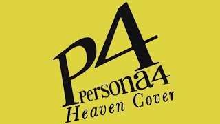 Persona 4 PS2 Heaven Cover [upl. by Nedi204]