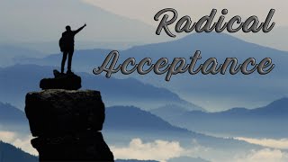 Week 38 Radical Acceptance [upl. by Inirt]