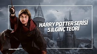 Harry Potter Serisi ile İlgili 5 İlginç Teori  Toplanın Büyücüler Olay Var [upl. by Nylauqcaj676]