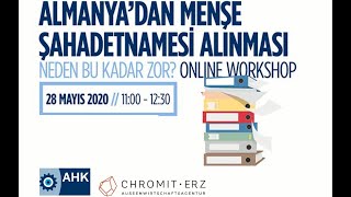 Almanya’dan Menşe Şahadetnamesi Alınması neden zor Workshop ChromitErz DiplFH Abdulk Kuzucu [upl. by Ainiger]