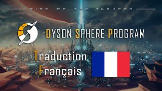 Dyson Sphere Program v010  Traduction FR [upl. by Chessy]