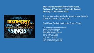 Penketh Methodist Church  Praise and Testimony with Keith Gardam  Sunday 13 November 2023 [upl. by Tabatha641]