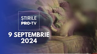 Știrile PRO TV  9 Septembrie 2024 [upl. by Jere]