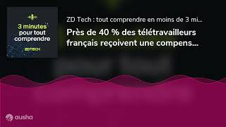 Près de 40  des télétravailleurs français reçoivent une compensation financière de leur employeur [upl. by Attaynek]