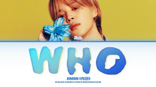 Jimin 지민 Who Lyrics Color Coded Lyrics [upl. by Allbee]