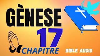 BIBLE AUDIO GENÈSE CHAPITRE 17 [upl. by Madoc839]