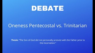 Oneness Pentecostal vs Trinitarian Debate Quicksey vs Burgos [upl. by Leclair]