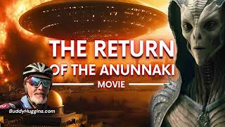 The Return of the Anunnaki Movie explores the fascinating and mysterious return of the Anunnaki [upl. by Niliac396]