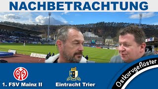 Nachbetrachtung  FSV Mainz II vs SV EintrachtTrier 05  RL 202425  15 Spieltag [upl. by Yerkovich]