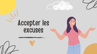 Apprendre les expressions pour accepter les excuses [upl. by Gael]