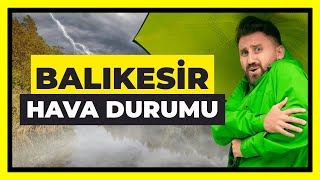 Balıkesir Hava Durumu [upl. by Mosier]