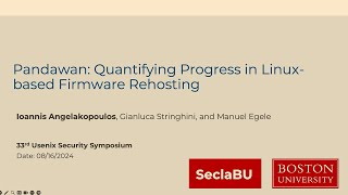 USENIX Security 24  Pandawan Quantifying Progress in Linuxbased Firmware Rehosting [upl. by Kellda]