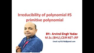 irreducibility of polynomials lecture 5 primitive polynomial ring theory [upl. by Nlocnil757]