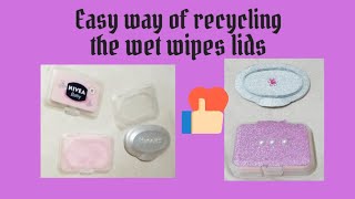 Easy way of recycling wet wipes lidcover DIY recyclewipescover diycrafts [upl. by Livia]