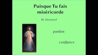 Puisque tu fais miséricorde [upl. by Hatnamas]