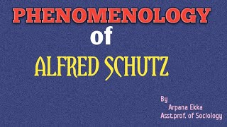 PHENOMENOLOGY of Alfred Schutz [upl. by Os]