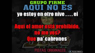 AQUI NO ES GRUPO FIRME KARAOKE DJ JOSE CHICAGO [upl. by Artkele]