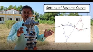 Setting of Reverse Curve with theodolite  Field procedure for setting of Reverse Curve [upl. by Kirby281]