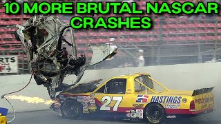 10 MORE BRUTAL NASCAR Crashes [upl. by Obara]