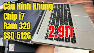 Laptop Cấu Hình KHỦNG  Chip i7 Ram 32G SSD 512G  29Tr HP  Fujitsu  HP 450 G8  HP 470 G2 [upl. by Giffard659]