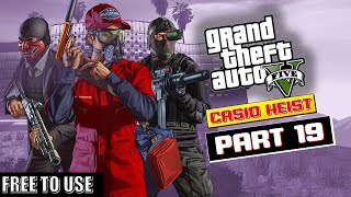 GTA 5 Casino Heist  Free To Use Gameplay [upl. by Nuhsyar717]