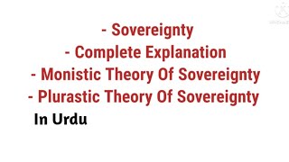 Complete Explanation of Sovereignty Monistic Theory and Pluralist Theory Of Sovereignty [upl. by Carolyne885]