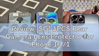 Review SG 3PCS Rear Camera Lens Protector for iPhone 16 15  14  13  12 Pro Plus  Pro Max wi [upl. by Hooge434]