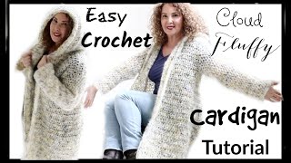 Easy Fluffy Cloud Cardigan Crochet Tutorial [upl. by Laamaj711]