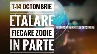 714 Octombrie  Etalare fiecare zodie in parte  ♍️♏️♒️♎️♊️♋️♓️♉️♈️♌️♐️♑️ [upl. by Oileduab388]