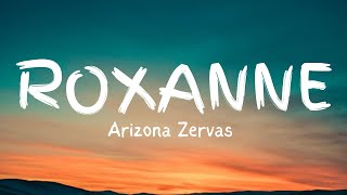 Arizona Zervas  ROXANNE Lyrics  Beats By Jesan [upl. by Eimarej]