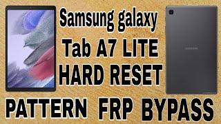 how to Samsung tab a7 lite Hard Reset  How to Samsung galaxy tab a7 lite hard reset Pattern unlock [upl. by Uund]