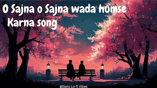 O Sajna o Sajna wada humse karna song  Shreya Ghoshal amp Tony Kakkar Beautiful music 🎧 💕 [upl. by Anawek483]