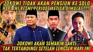 JOKOWI AKAN SEMAKIN SAKTI TAK TERTANDINGI SETELAH LENGSER HARI INI [upl. by Ybok]