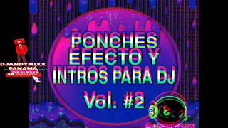 PONCHES EFECTO PARA DJ Vol2 djandymixx [upl. by Namya]