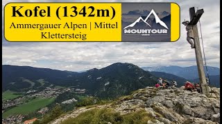 Aufstieg zum Kofel 1342m  Ammergauer Alpen  Rundweg über Kofelklettersteig und Kolbenalm [upl. by Aninep653]