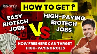 Easy Biotech Jobs vs HighPaying Biotech Jobs  How to Get Them biotechnology job [upl. by Wessling458]