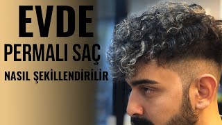 EVDE PERMALI SAÇ NASIL ŞEKİLLENDİRİLİR [upl. by Attalanta]