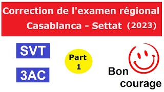 Examen régional 2023 svt 3ac Part 1 Casa Settat [upl. by Ecinahs]