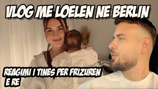 Vlog ne Berlin  Reagimi I tines per Frizuren e Re  Mos e mungoni Videon ❤️ [upl. by Elik150]