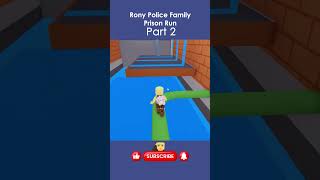 Rony Police Family Prison Run Part 2 roblox games robloxgames gameplay satisfying obby asmr [upl. by Corby600]