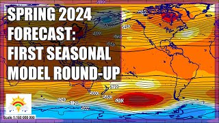 Spring 2024 Weather Forecast First Seasonal Model RoundUp [upl. by Pedaiah]